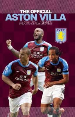 Official Aston Villa FC Annual 2012 1908221186 Book Cover