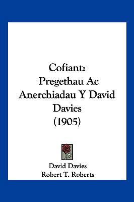 Cofiant: Pregethau AC Anerchiadau y David Davie... [Spanish] 1160964963 Book Cover