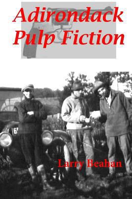 Adirondack Pulp Fiction 0997098244 Book Cover