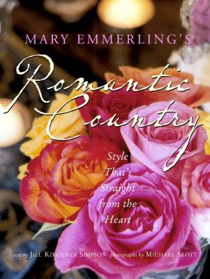 Mary Emmerling's Romantic Country: Style That's... 0609610090 Book Cover
