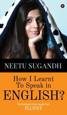 How I Learnt to Speak in English?: Techniques t... B0D8S8387B Book Cover