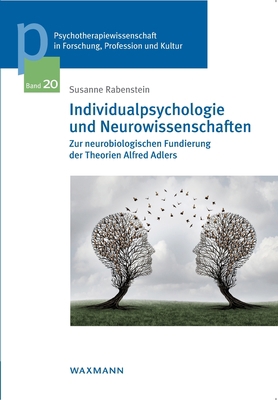 Individualpsychologie und Neurowissenschaften: ... [German] 3830936214 Book Cover