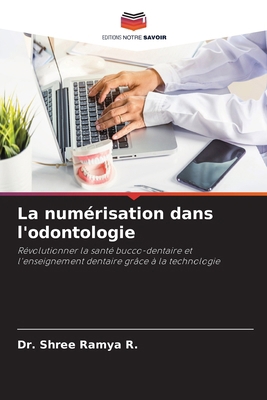 La numérisation dans l'odontologie [French] 6208714958 Book Cover