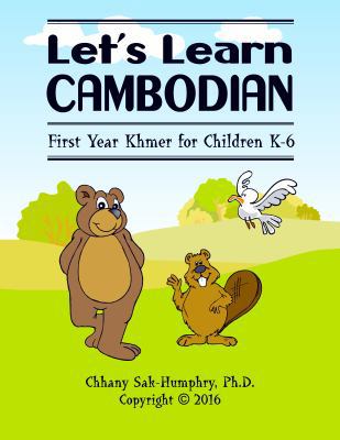 Let's Learn Cambodian : First Year Khmer for Children K-6