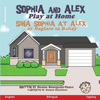 Sophia and Alex Play at Home: Sina Sophia at Al... [Tagalog] B0CLJ6JCF5 Book Cover