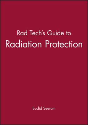 Rad Tech's Guide to Radiation Protection 0865425809 Book Cover