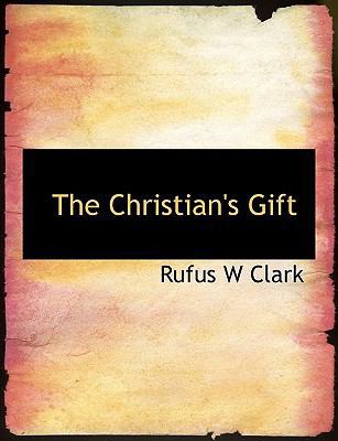 The Christian's Gift 1113653833 Book Cover