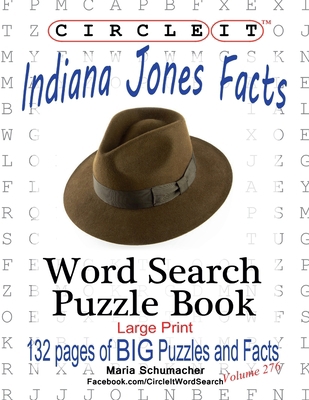 Circle It, Indiana Jones Facts, Word Search, Pu... [Large Print] 195096163X Book Cover