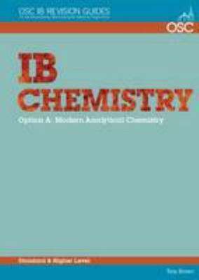 IB Chemistry Option A: Modern Analytical Chemis... 1904534759 Book Cover