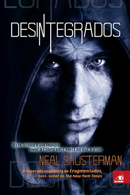Desintegrados [Portuguese] 8581638104 Book Cover