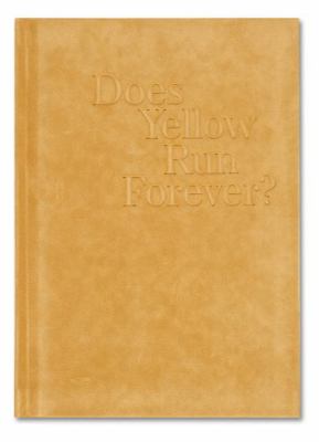 Does Yellow Run Forever? 1910164062 Book Cover