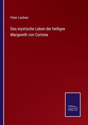Das mystische Leben der heiligen Margareth von ... [German] 3375077688 Book Cover