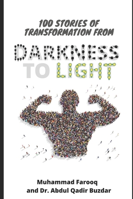 100 Stories of Transformation from Darkness to ... B0863S18T8 Book Cover