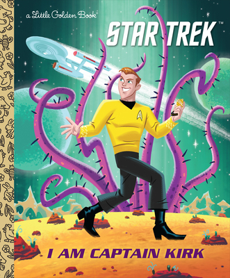 I Am Captain Kirk (Star Trek) 1984829734 Book Cover