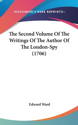 The Second Volume Of The Writings Of The Author... 0548937990 Book Cover