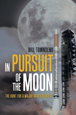 In Pursuit of the Moon: The Hunt for a Major Na... 1532079168 Book Cover