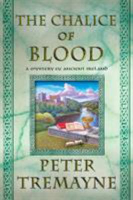 The -Chalice of Blood: A Mystery of Ancient Ire... 1250004071 Book Cover