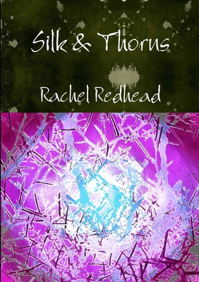 Silk & Thorns 1291893814 Book Cover