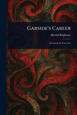 Garside's Career 1023452197 Book Cover