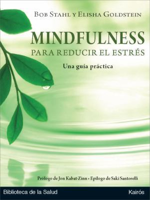 Mindfulness Para Reducir el Estres: Una Guia Pr... [Spanish] 8472457613 Book Cover