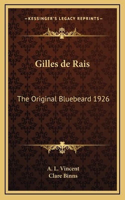 Gilles de Rais: The Original Bluebeard 1926 1163205060 Book Cover