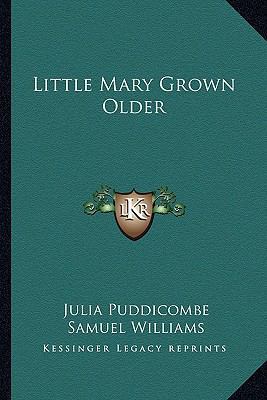 Little Mary Grown Older 1163591084 Book Cover