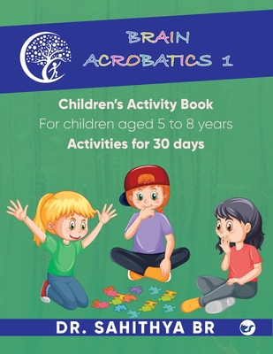 Brain Acrobatics Level 1: Children's Activity Book 9356483051 Book Cover