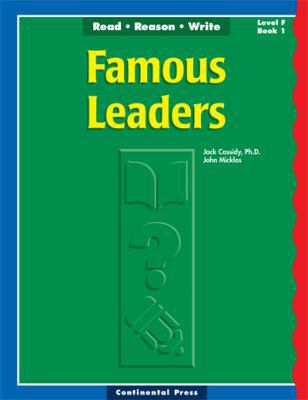 Famous Leaders Read Reason Write Level F Book 1 0845401203 Book Cover