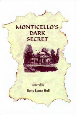 Monticello's Dark Secret 093075168X Book Cover