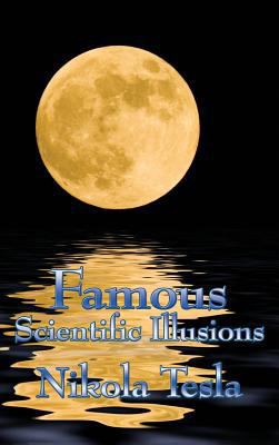 Famous Scientific Illusions 1515438198 Book Cover