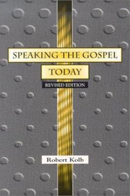 Speaking the Gospel Today: A Theology for Evang... 0570042585 Book Cover