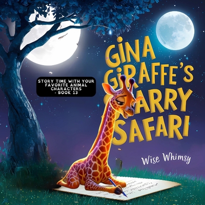 Gina Giraffe's Starry Safari B0CYK1SG1F Book Cover