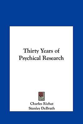 Thirty Years of Psychical Research 1161373292 Book Cover