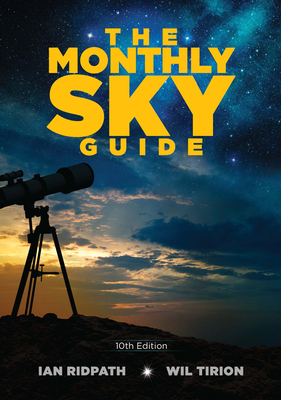 The Monthly Sky Guide, 10th Edition 0486832597 Book Cover