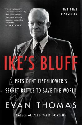 Ike's Bluff: President Eisenhower's Secret Batt... 0316091030 Book Cover