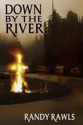 Down by the River 0989990400 Book Cover
