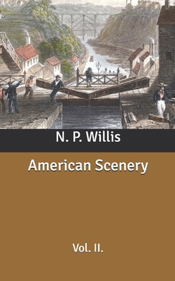 American Scenery: Vol. II. B086ML1CM7 Book Cover