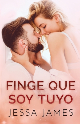 Finge que soy tuyo: Letra grande [Spanish] [Large Print] 1795919523 Book Cover