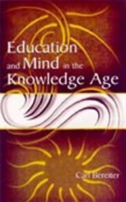 Education and Mind in the Knowledge Age 0805839429 Book Cover