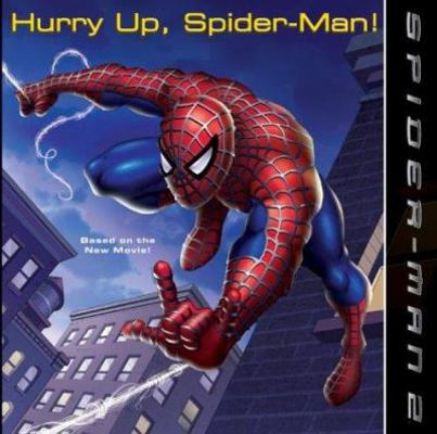 Spider-Man 2: Hurry Up, Spider-Man! 0060571373 Book Cover