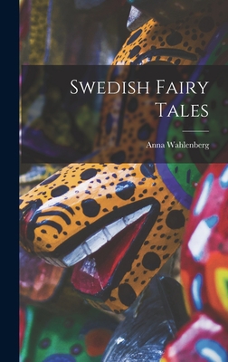 Swedish Fairy Tales 1016107692 Book Cover