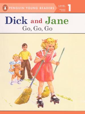 Dick and Jane: Go, Go, Go 0606231269 Book Cover