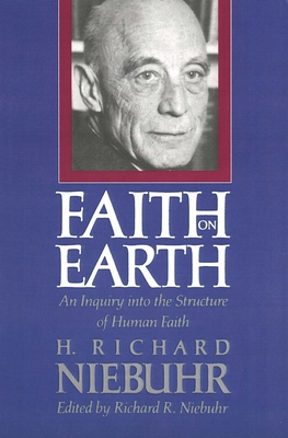 Faith on Earth: An Inquiry Into the Structure o... 0300051220 Book Cover