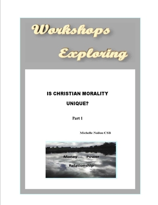 Workshops Exploring Is Christian Morality Uniqu... B08MMWV43G Book Cover