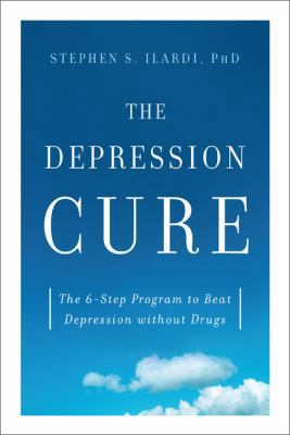 The Depression Cure: The 6-Step Program to Beat... 0738213136 Book Cover