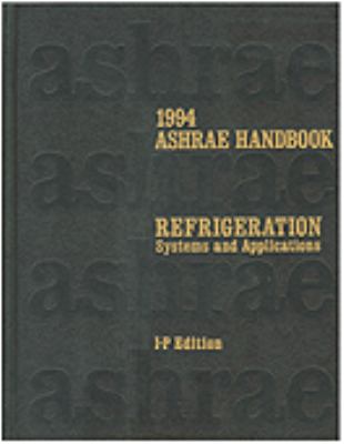 1994 Ashrae Handbook: Refrigeration 188341315X Book Cover