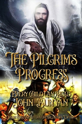 The Pilgrim's Progress: Every Child Can Read Co... B0891ZVWX3 Book Cover