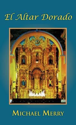 El Altar Dorado [Spanish] 1463319258 Book Cover