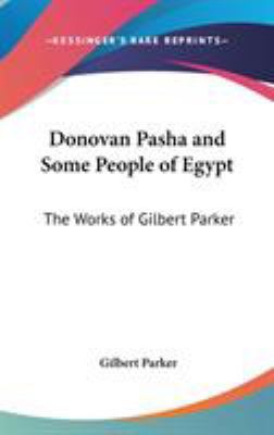 Donovan Pasha and Some People of Egypt: The Wor... 0548015767 Book Cover