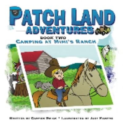 Patch Land Adventures Book two "Camping at Mimi... 0983138044 Book Cover